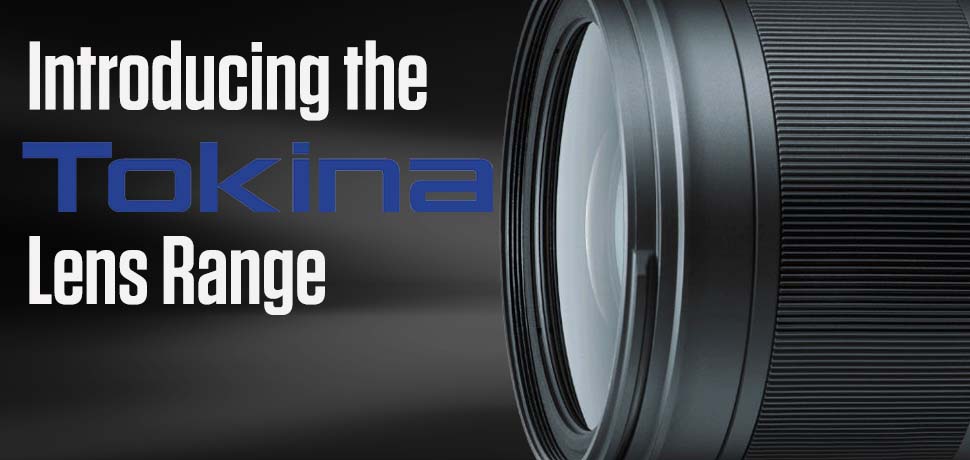 A guide to the Tokina Lens range