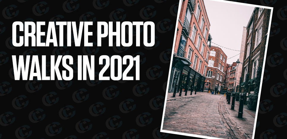 How to get creative on your photo walks in 2021