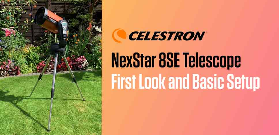 Celestron NexStar 8SE Telescope | First Look and Basic Setup