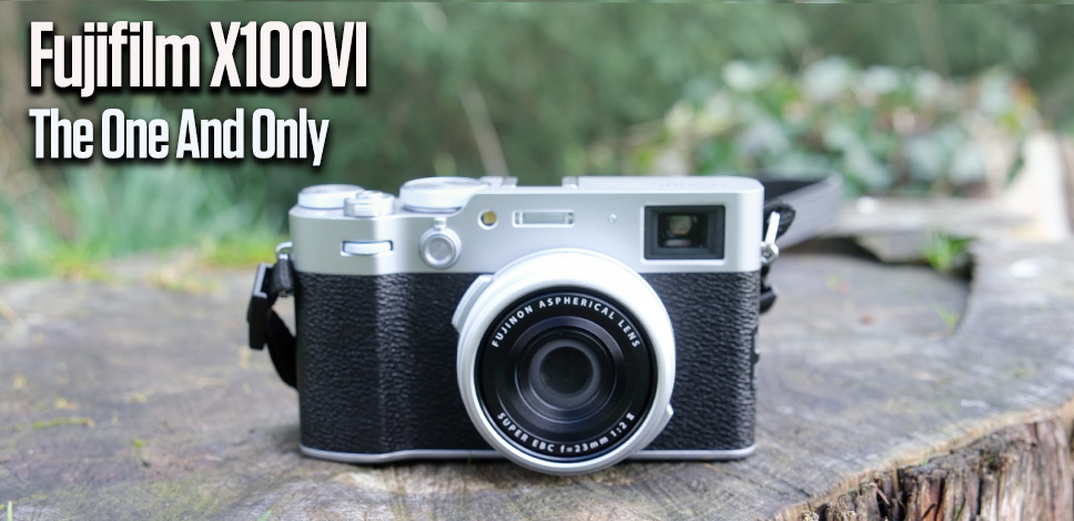 Fujifilm X100VI | The One and Only