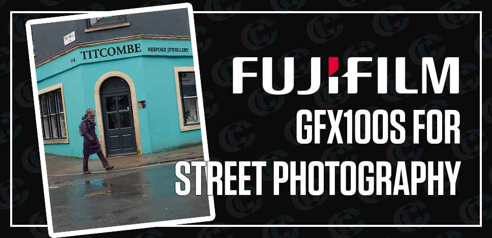 The Fujifilm GFX 100S for Street Photography