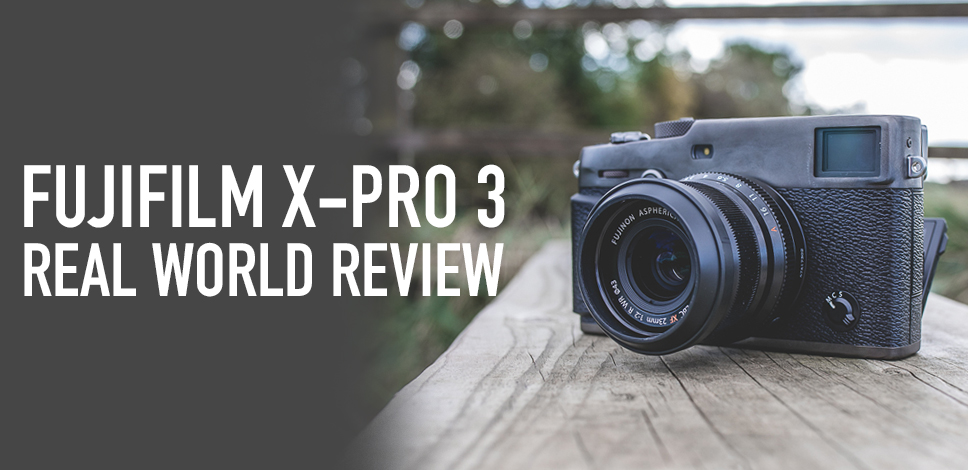 Fujifilm X-Pro 3 | Real World Review