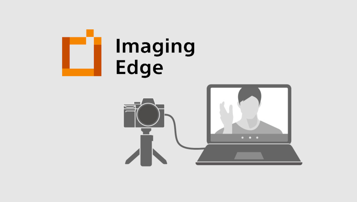 Sony Imaging Edge - Make your Sony Camera your webcam
