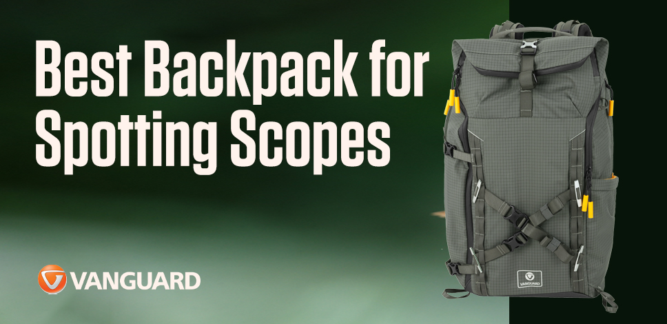Best Backpack for Spotting Scopes | Vanguard VEO Active Birder