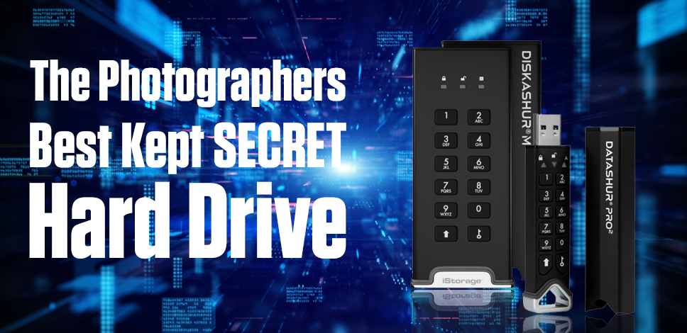The Photographers Best Kept Secret Hard Drive | iStorage