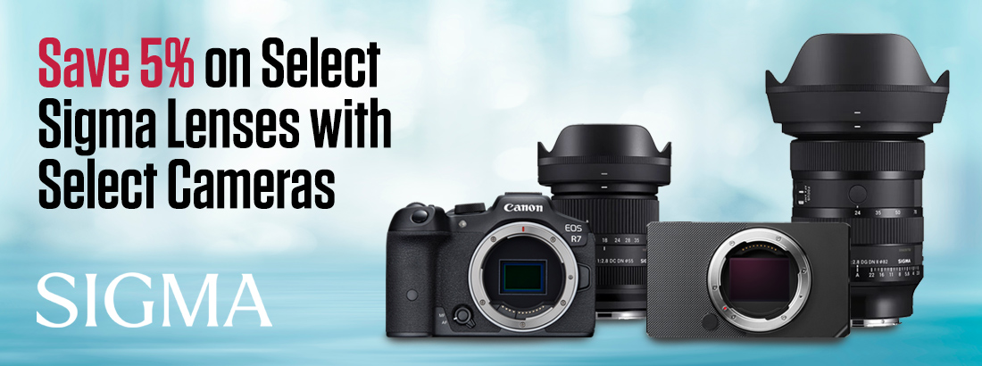 Save 5% on Select Sigma Lenses When Bought With Select Cameras