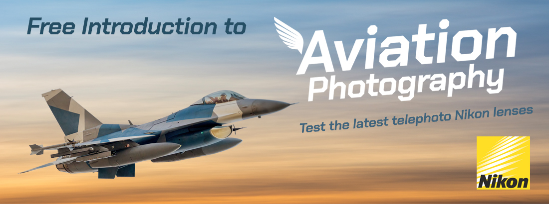 Free Nikon Aviation Photography Day Thursday 29th May, 2025